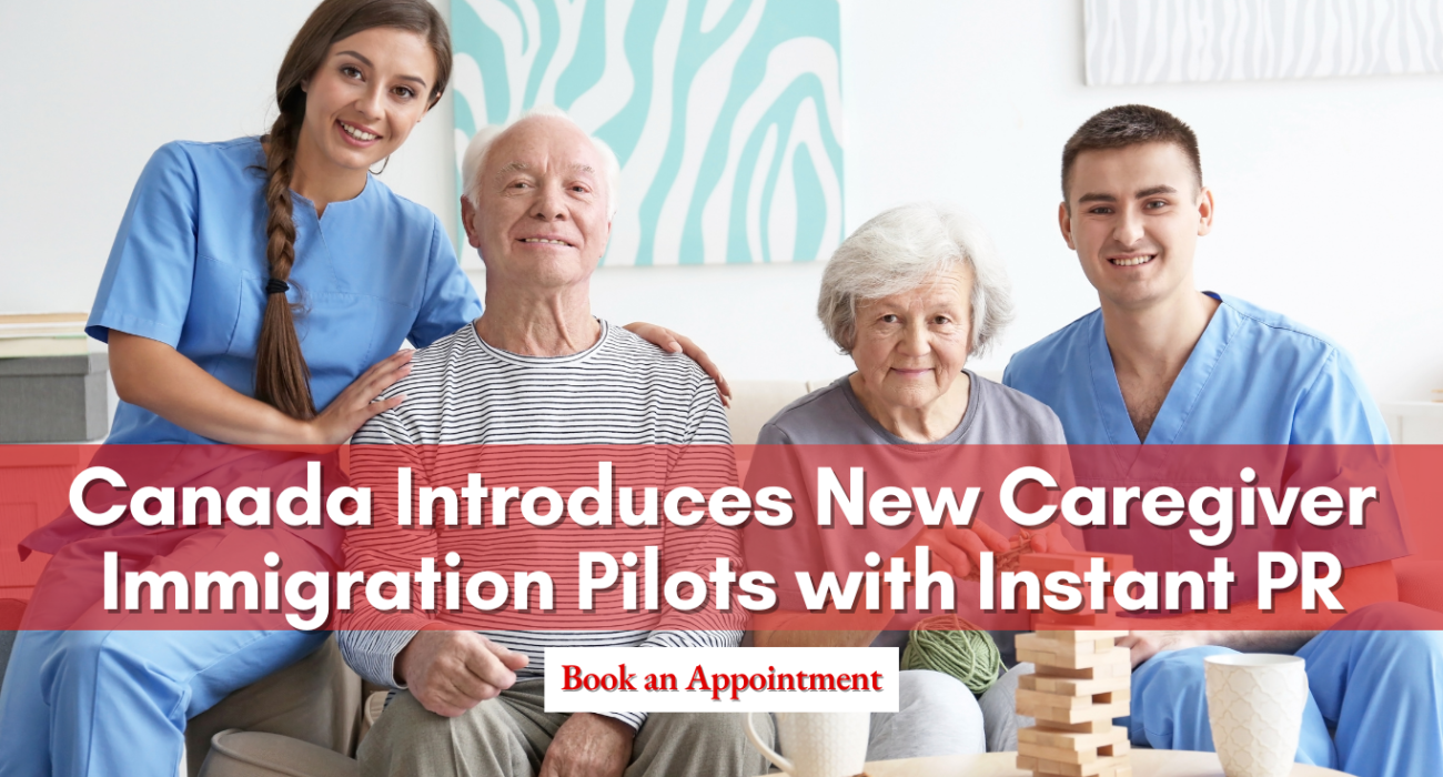 Canada Unveils New Caregiver Immigration Pilots with Permanent Residence on Arrival