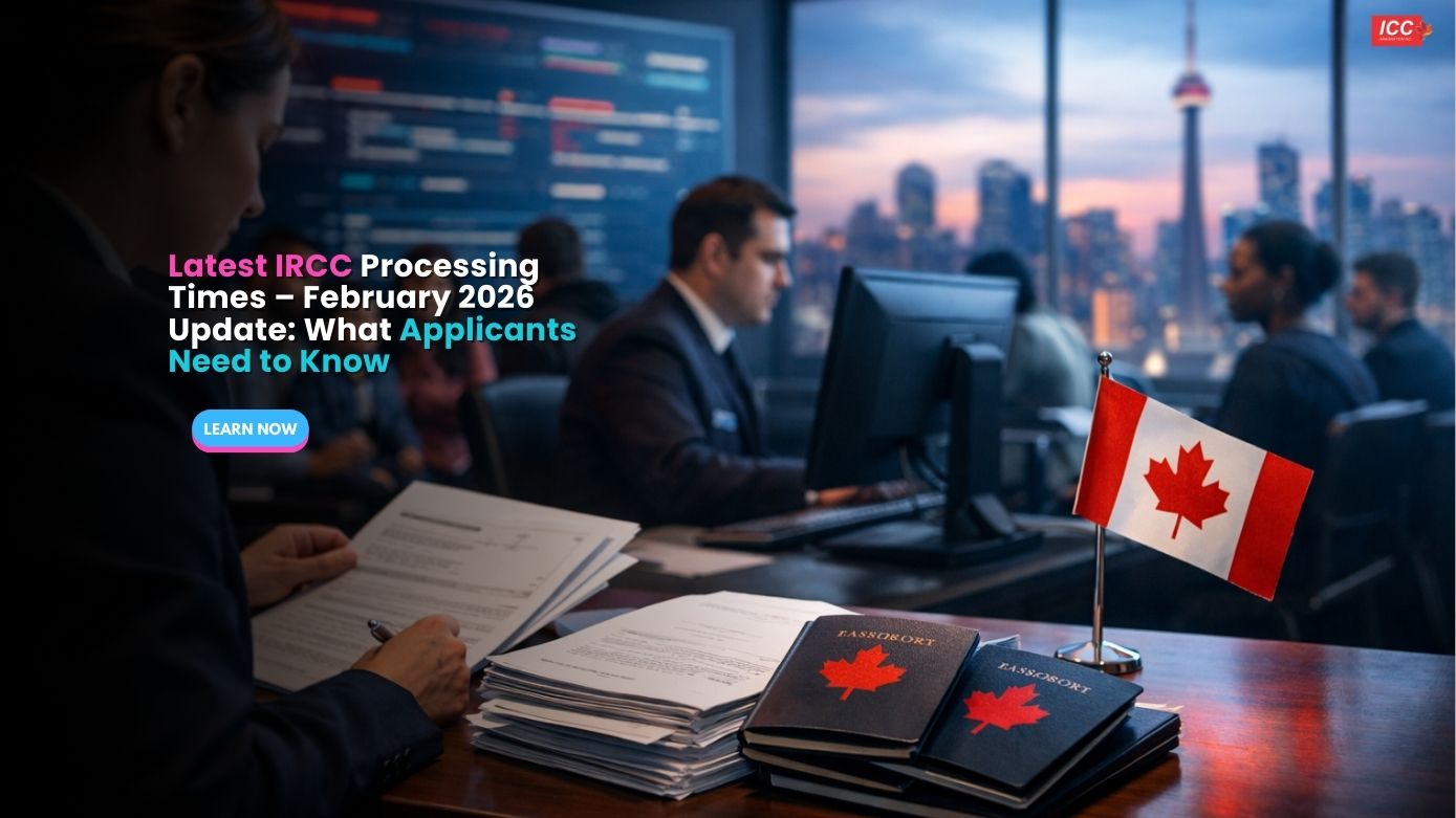 Latest IRCC Processing Times – February 2026 Update: What Applicants ...