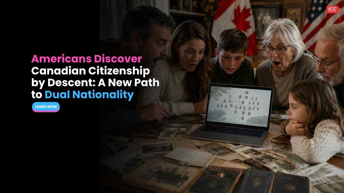 Americans Discover Canadian Citizenship by Descent: A New Path to Dual ...